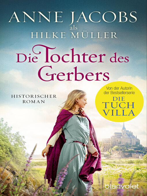 Title details for Die Tochter des Gerbers by Anne Jacobs - Wait list